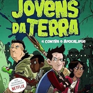 Os últimos jovens da Terra - 4 contra o Apocalipse Vol. 01